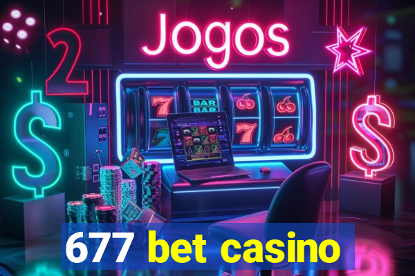 677 bet casino